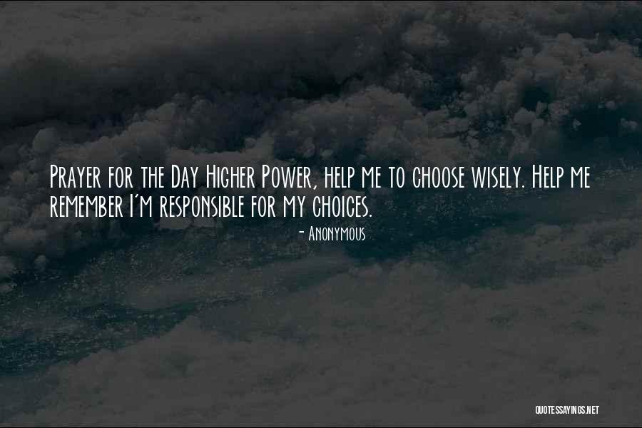 Choose Wisely Quotes By Anonymous