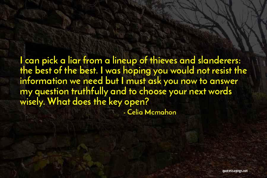 Choose Wisely Quotes By Celia Mcmahon