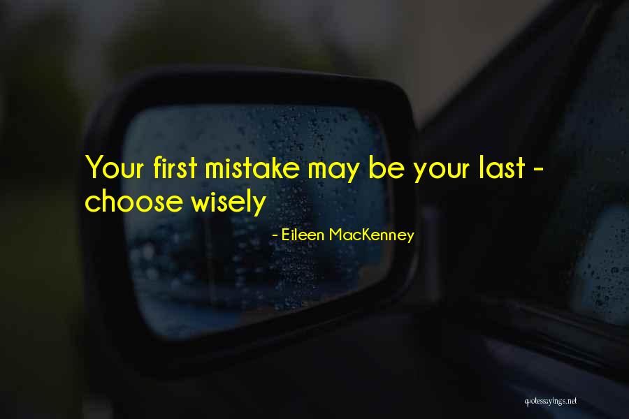 Choose Wisely Quotes By Eileen MacKenney