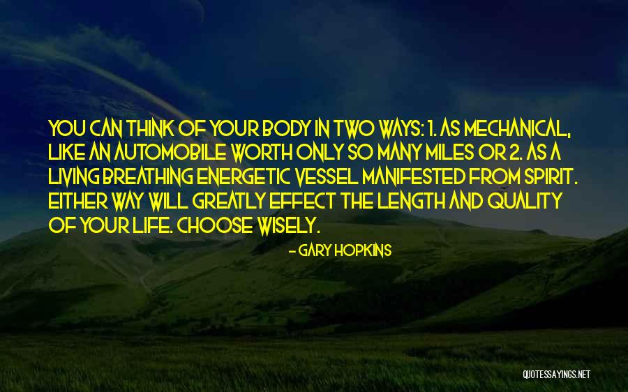 Choose Wisely Quotes By Gary Hopkins