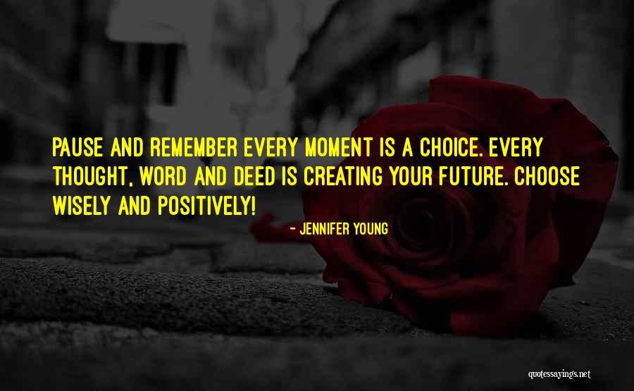 Choose Wisely Quotes By Jennifer Young