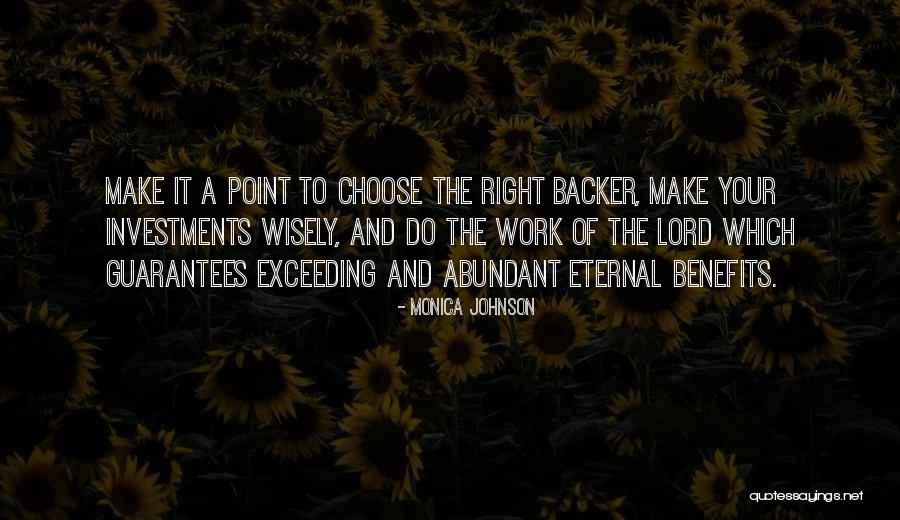 Choose Wisely Quotes By Monica Johnson