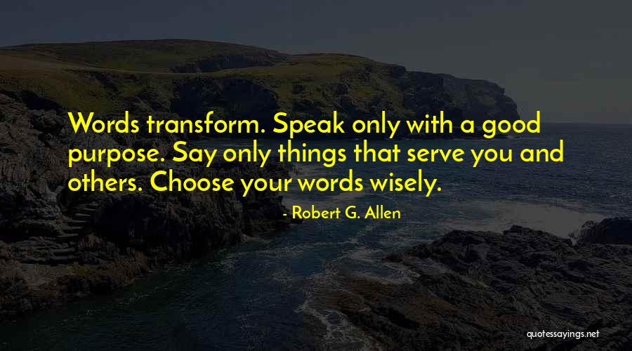 Choose Wisely Quotes By Robert G. Allen