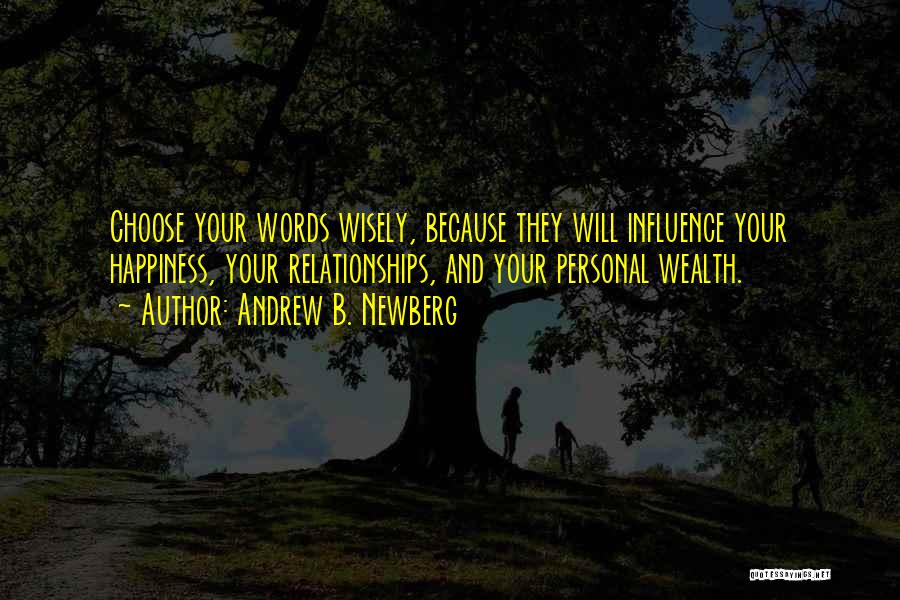 Choose Words Wisely Quotes By Andrew B. Newberg