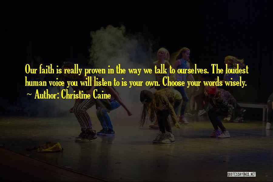 Choose Words Wisely Quotes By Christine Caine