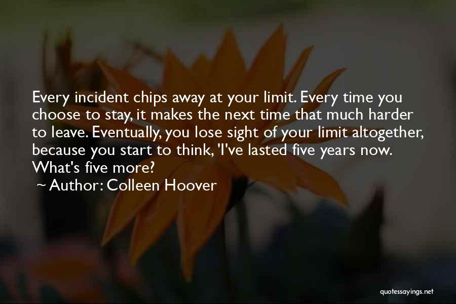 Choose You Love Quotes By Colleen Hoover