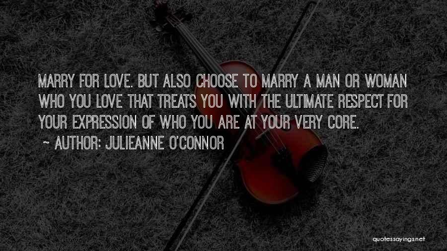 Choose You Love Quotes By Julieanne O'Connor