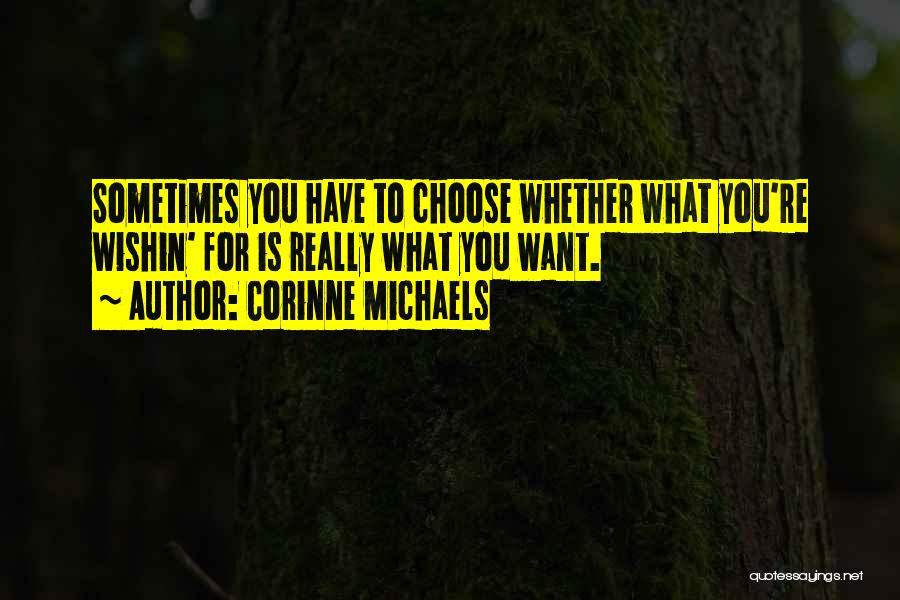 Choose You Quotes By Corinne Michaels