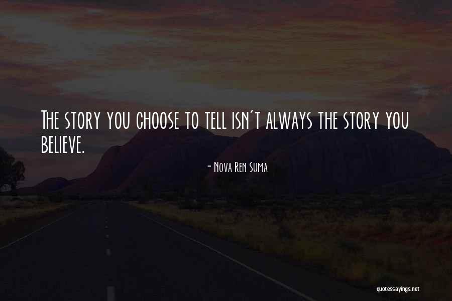 Choose You Quotes By Nova Ren Suma