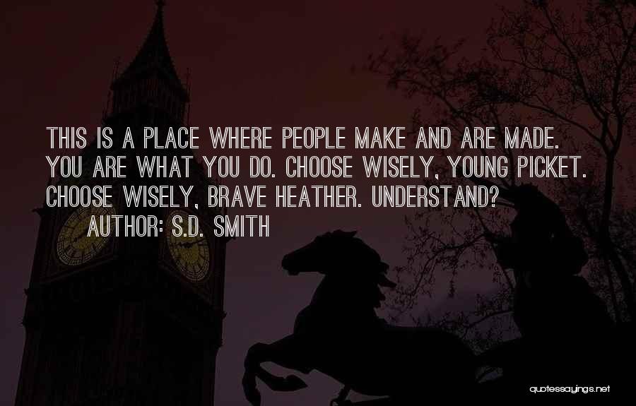 Choose You Quotes By S.D. Smith