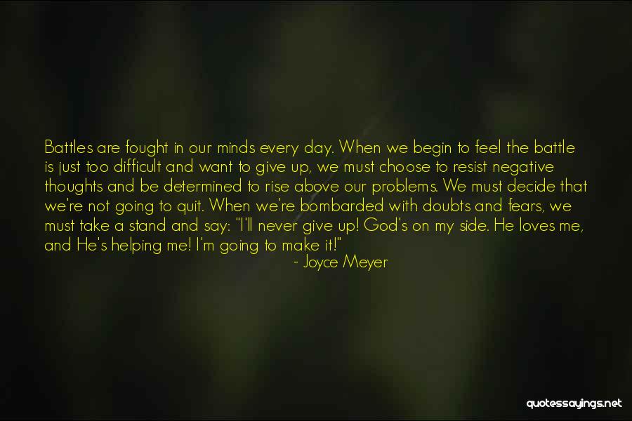 Choose Your Battles Quotes By Joyce Meyer Choose Your Battles Quotes By Joyce Meyer