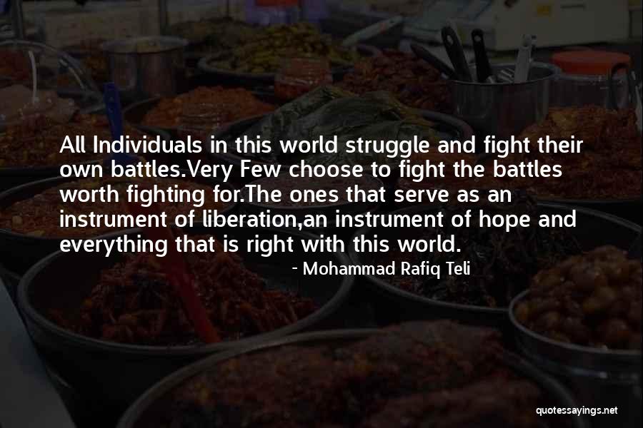 Choose Your Battles Quotes By Mohammad Rafiq Teli Choose Your Battles Quotes By Mohammad Rafiq Teli