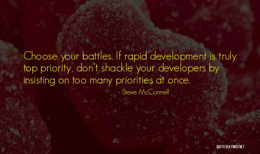 Choose Your Battles Quotes By Steve McConnell Choose Your Battles Quotes By Steve McConnell