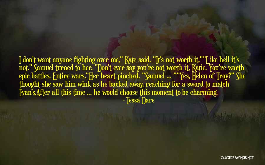 Choose Your Battles Quotes By Tessa Dare Choose Your Battles Quotes By Tessa Dare