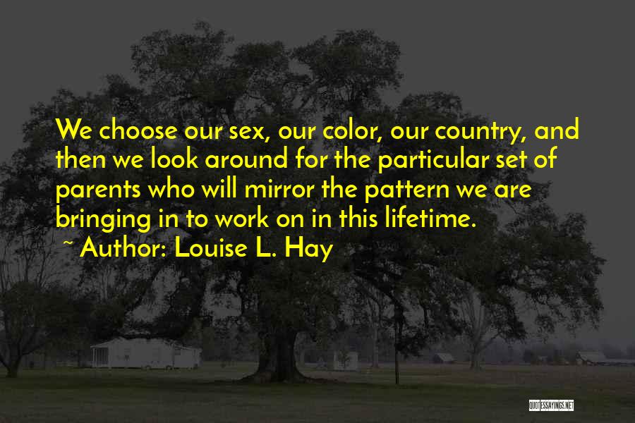 Choose Your Color Quotes By Louise L. Hay