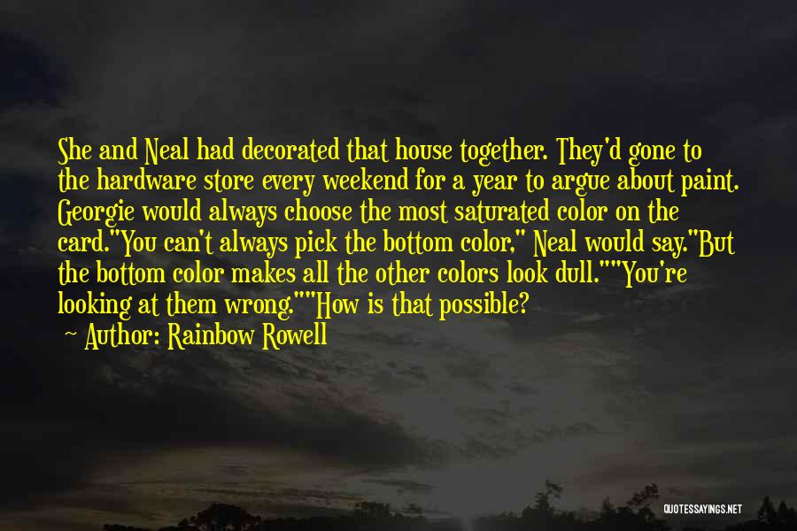 Choose Your Color Quotes By Rainbow Rowell