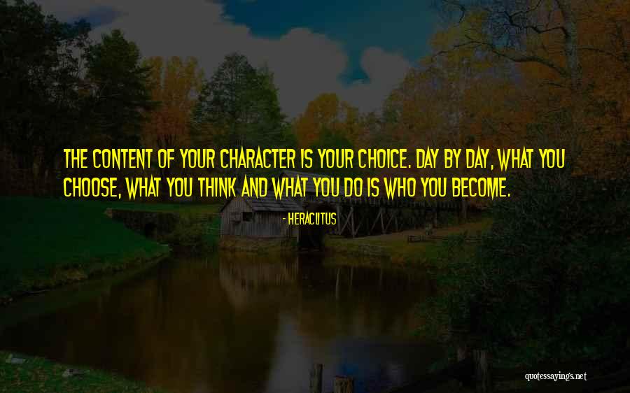 Choose Your Day Quotes By Heraclitus Choose Your Day Quotes By Heraclitus