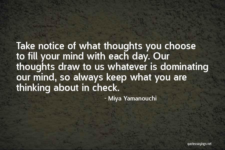 Choose Your Day Quotes By Miya Yamanouchi Choose Your Day Quotes By Miya Yamanouchi