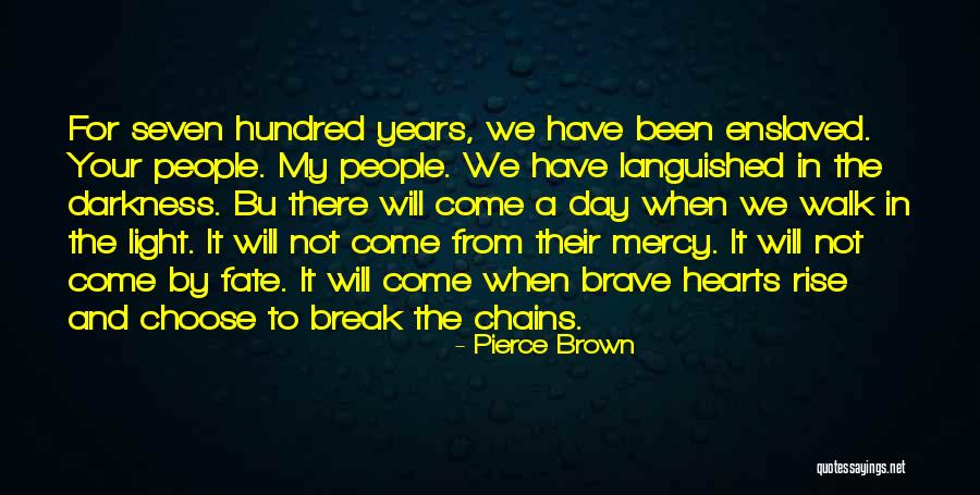 Choose Your Day Quotes By Pierce Brown Choose Your Day Quotes By Pierce Brown