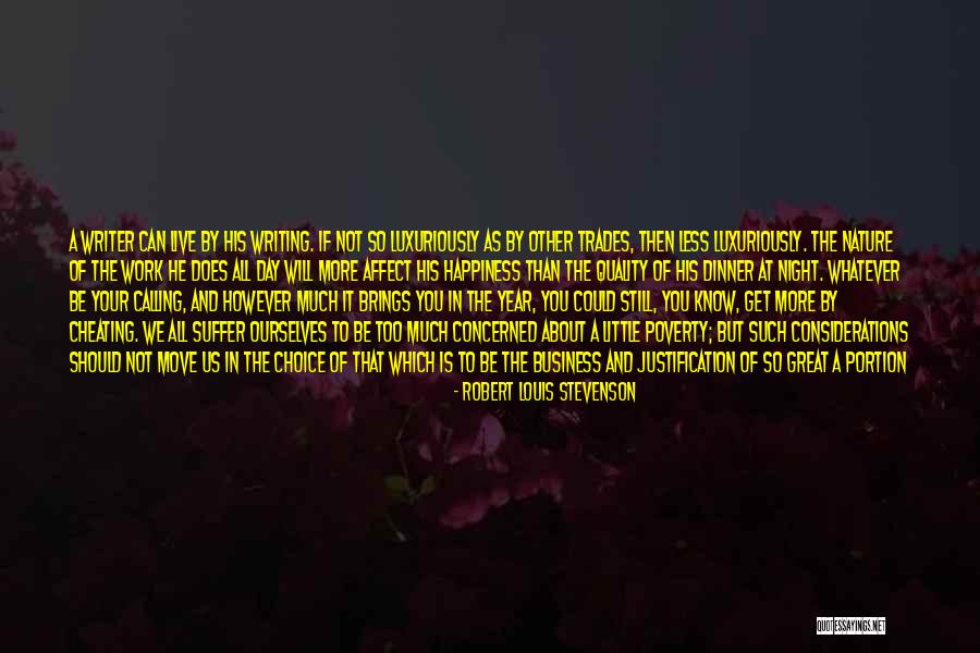 Choose Your Day Quotes By Robert Louis Stevenson Choose Your Day Quotes By Robert Louis Stevenson