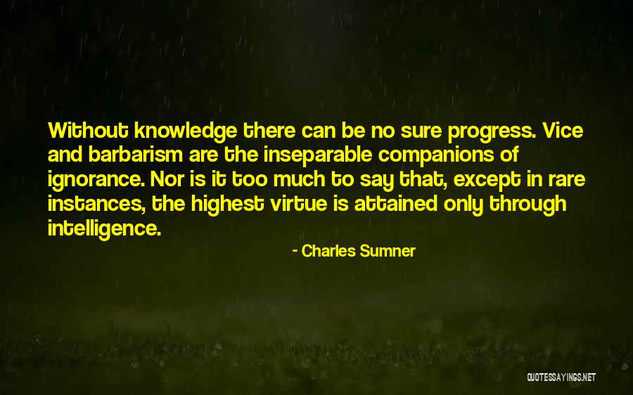 Choose Your Friends Wisely Quotes By Charles Sumner Choose Your Friends Wisely Quotes By Charles Sumner
