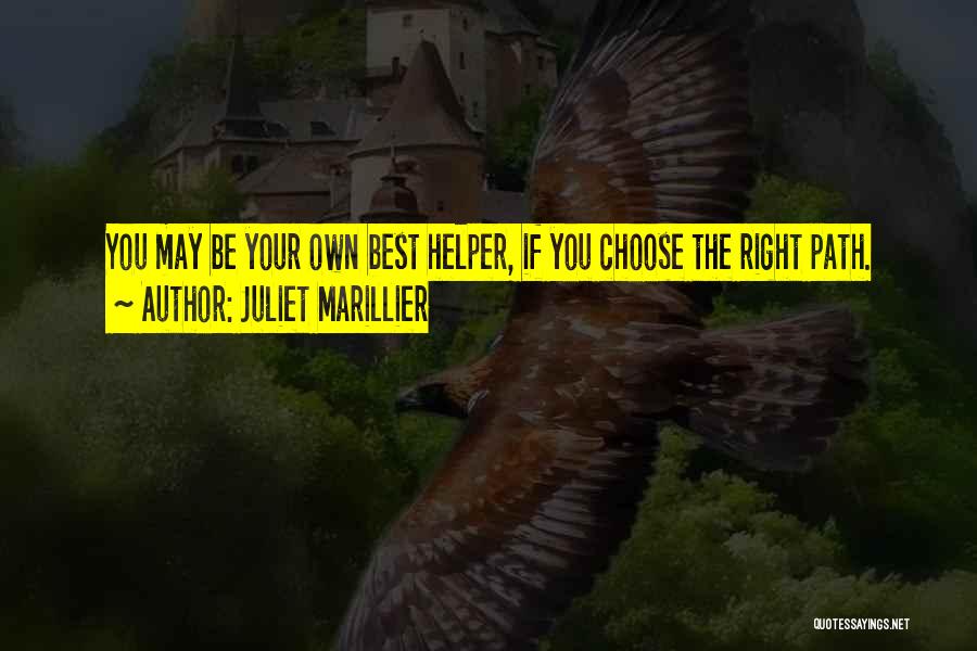 Choose Your Path Quotes By Juliet Marillier