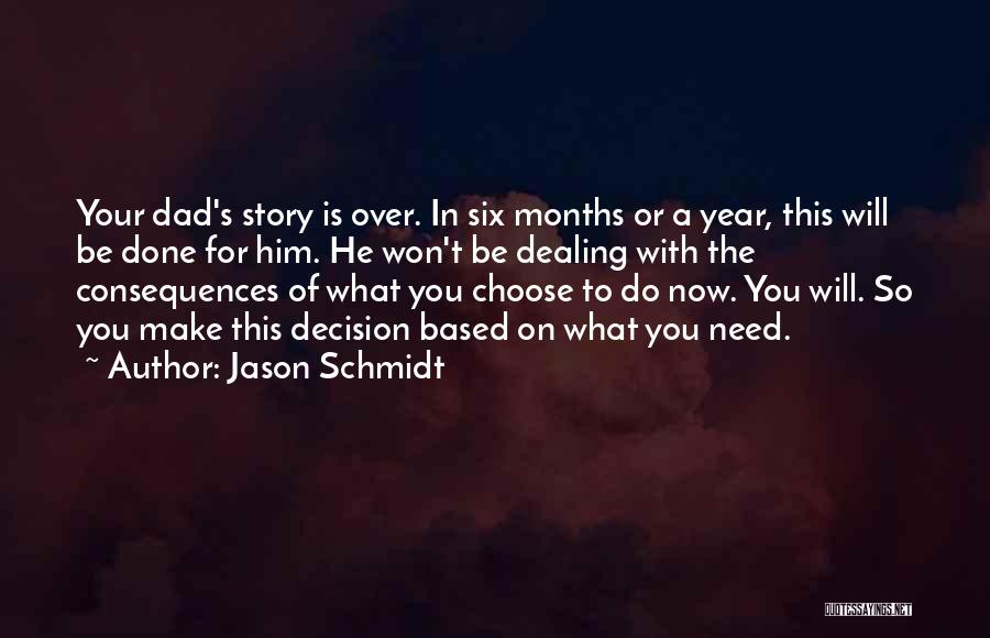 Choose Your Story Quotes By Jason Schmidt