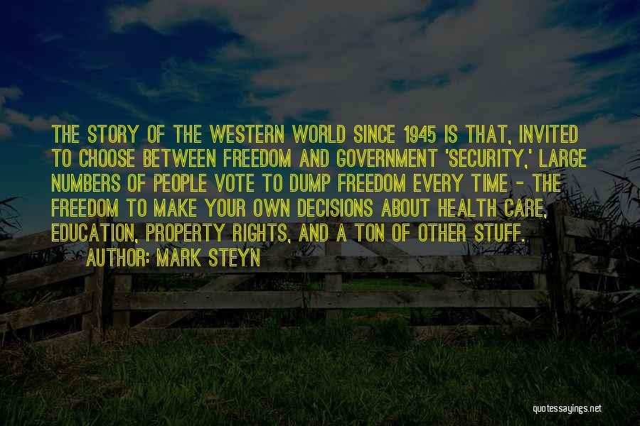 Choose Your Story Quotes By Mark Steyn