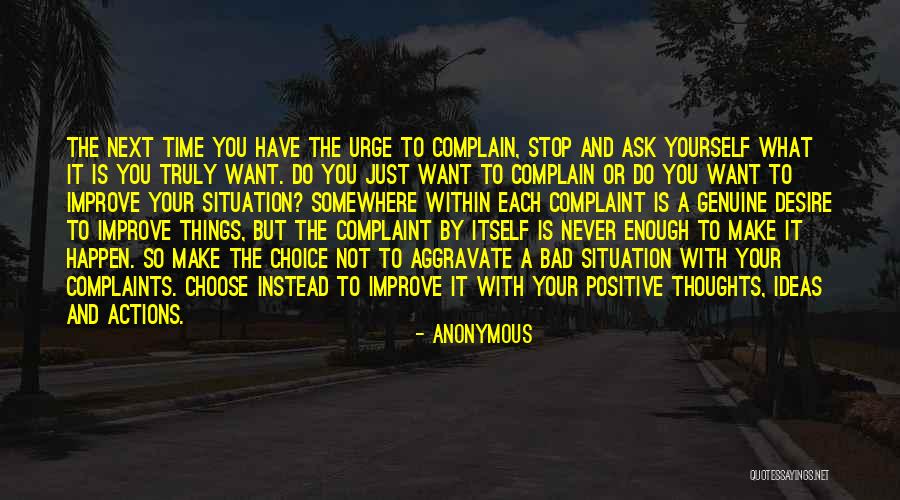 Choose Your Thoughts Quotes By Anonymous