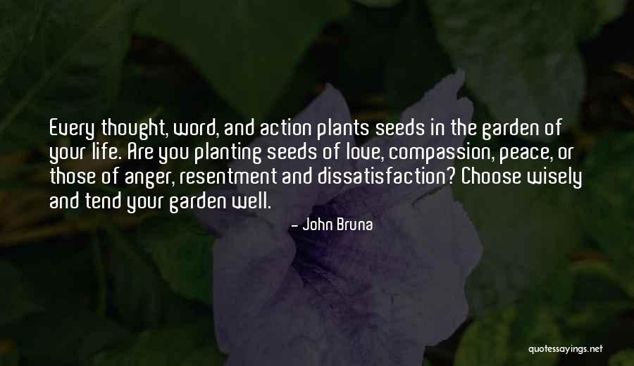 Choose Your Thoughts Quotes By John Bruna