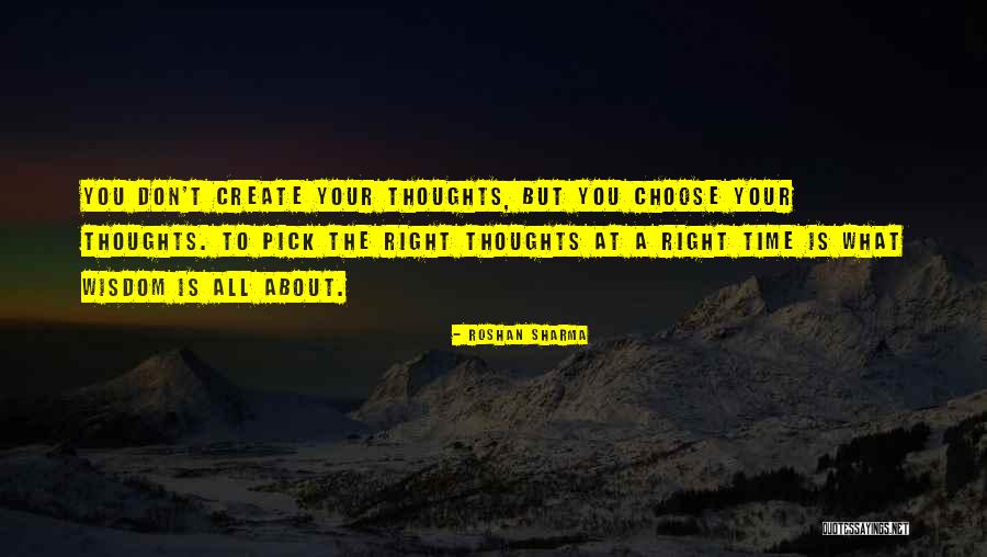 Choose Your Thoughts Quotes By Roshan Sharma