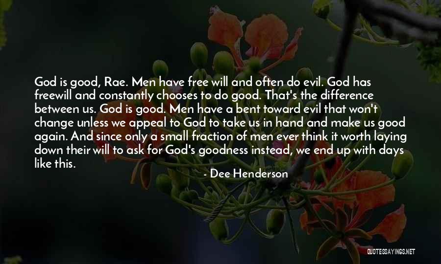 Chooses With For Quotes By Dee Henderson Chooses With For Quotes By Dee Henderson