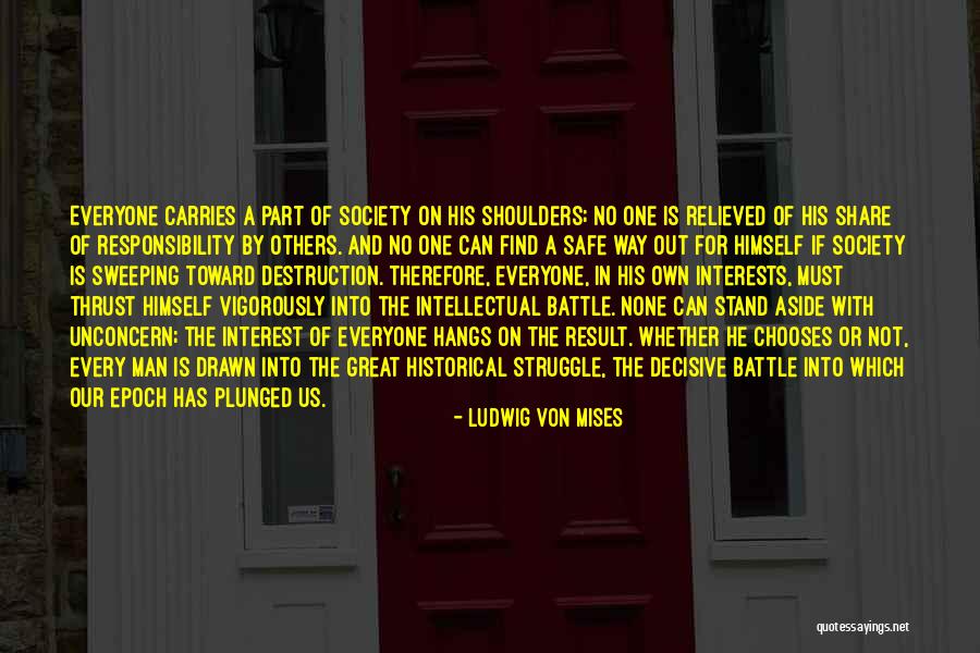 Chooses With For Quotes By Ludwig Von Mises Chooses With For Quotes By Ludwig Von Mises