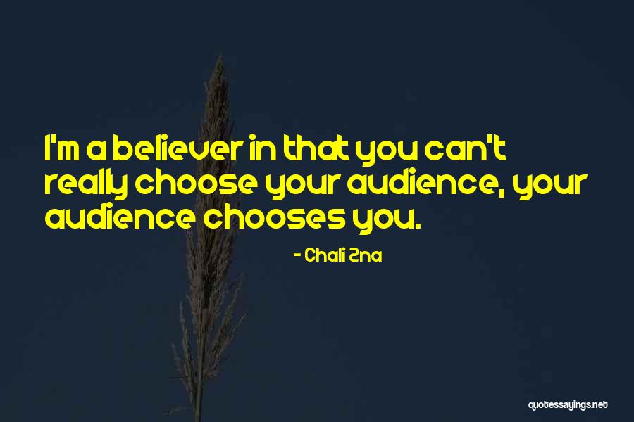 Chooses You Quotes By Chali 2na Chooses You Quotes By Chali 2na