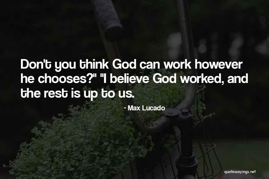 Chooses You Quotes By Max Lucado Chooses You Quotes By Max Lucado