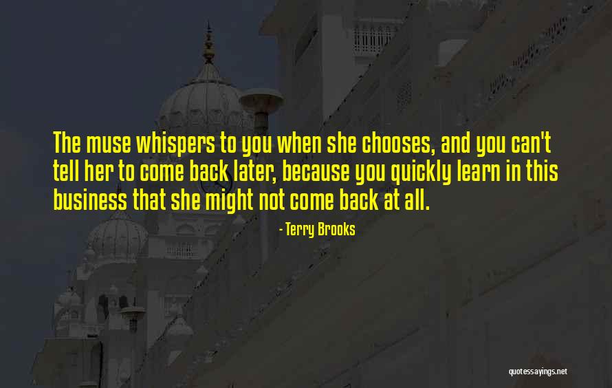 Chooses You Quotes By Terry Brooks Chooses You Quotes By Terry Brooks