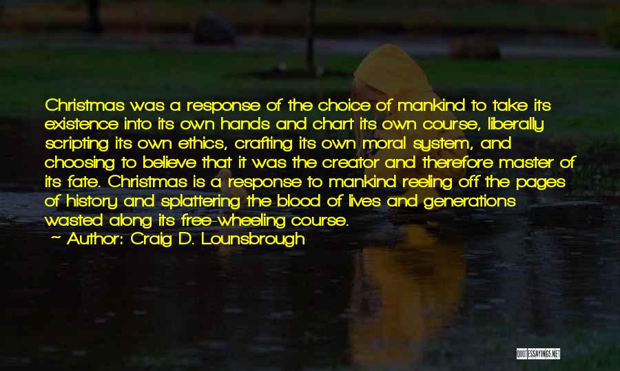 Choosing Course Quotes By Craig D. Lounsbrough