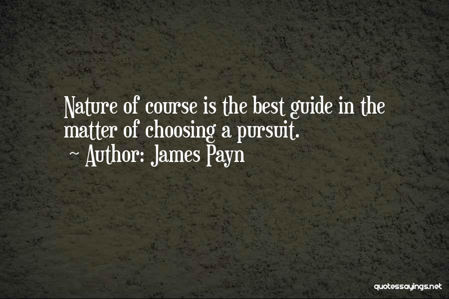 Choosing Course Quotes By James Payn