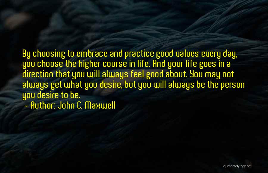 Choosing Course Quotes By John C. Maxwell