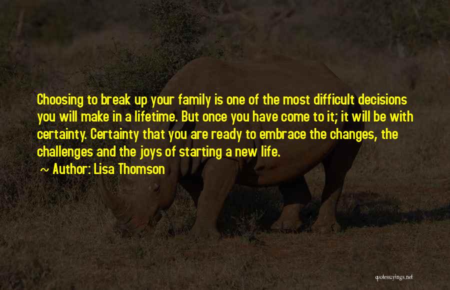 Choosing Family Over Love Quotes By Lisa Thomson