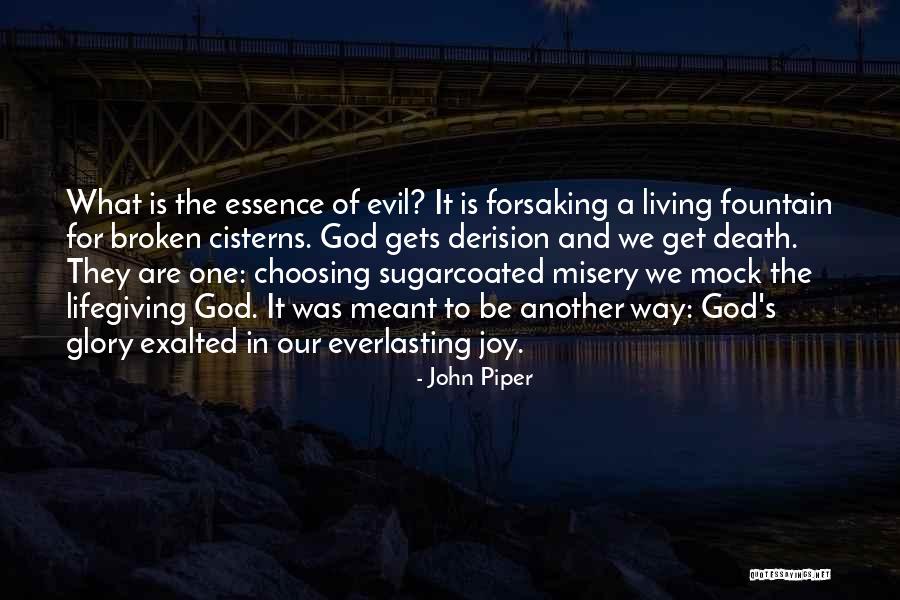 Choosing God Quotes By John Piper Choosing God Quotes By John Piper