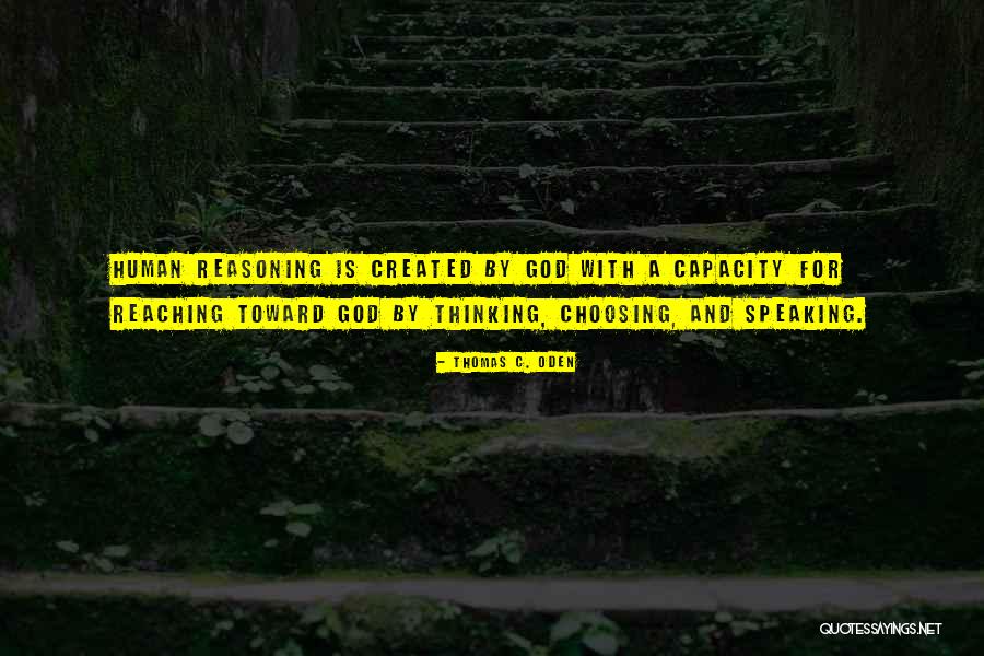 Choosing God Quotes By Thomas C. Oden Choosing God Quotes By Thomas C. Oden