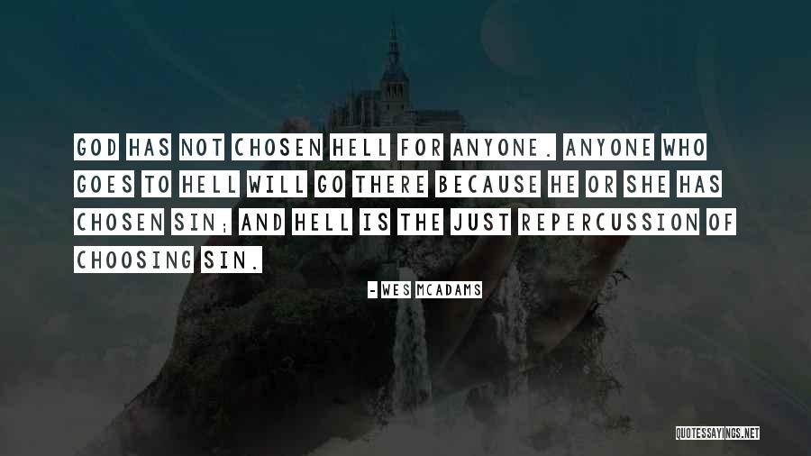 Choosing God Quotes By Wes McAdams Choosing God Quotes By Wes McAdams