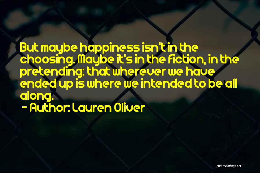 Choosing Happiness Quotes By Lauren Oliver