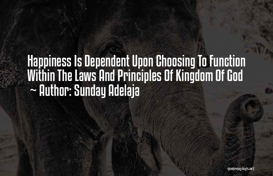 Choosing Happiness Quotes By Sunday Adelaja