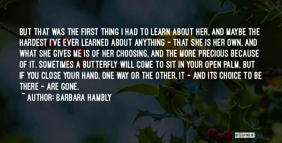 Choosing Her Or Me Quotes By Barbara Hambly