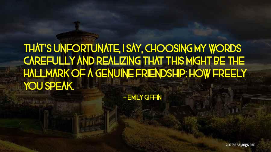 Choosing Her Or Me Quotes By Emily Giffin