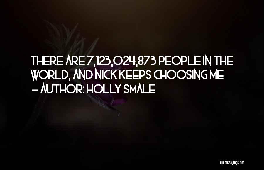 Choosing Her Or Me Quotes By Holly Smale