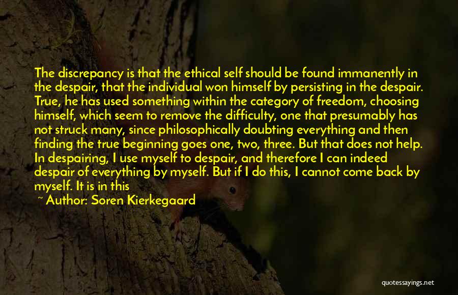 Choosing Her Or Me Quotes By Soren Kierkegaard