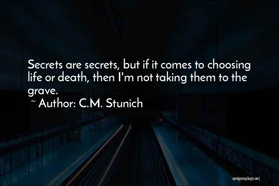 Choosing Life Over Death Quotes By C.M. Stunich